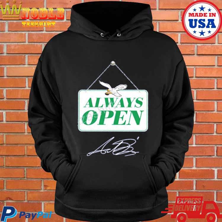 Original a.J. Brown Philadelphia Eagles Always Open shirt, hoodie, sweater,  long sleeve and tank top