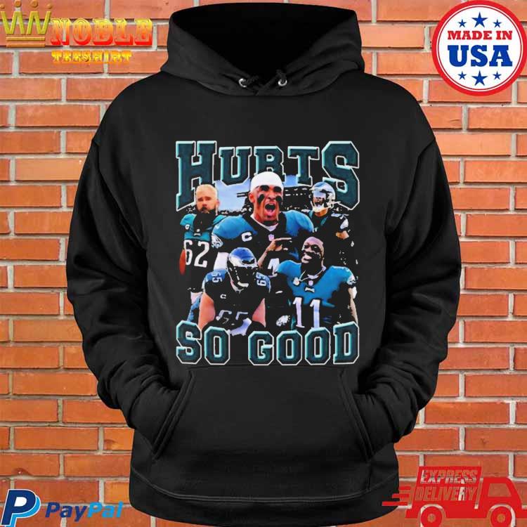 Eagles Jalen Hurts So Good 2023 T-shirt,Sweater, Hoodie, And Long Sleeved,  Ladies, Tank Top