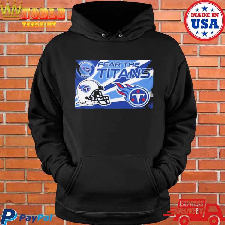 Fear The Tennessee Titans NFL Logo 2023 Shirt, hoodie, sweater, long sleeve  and tank top