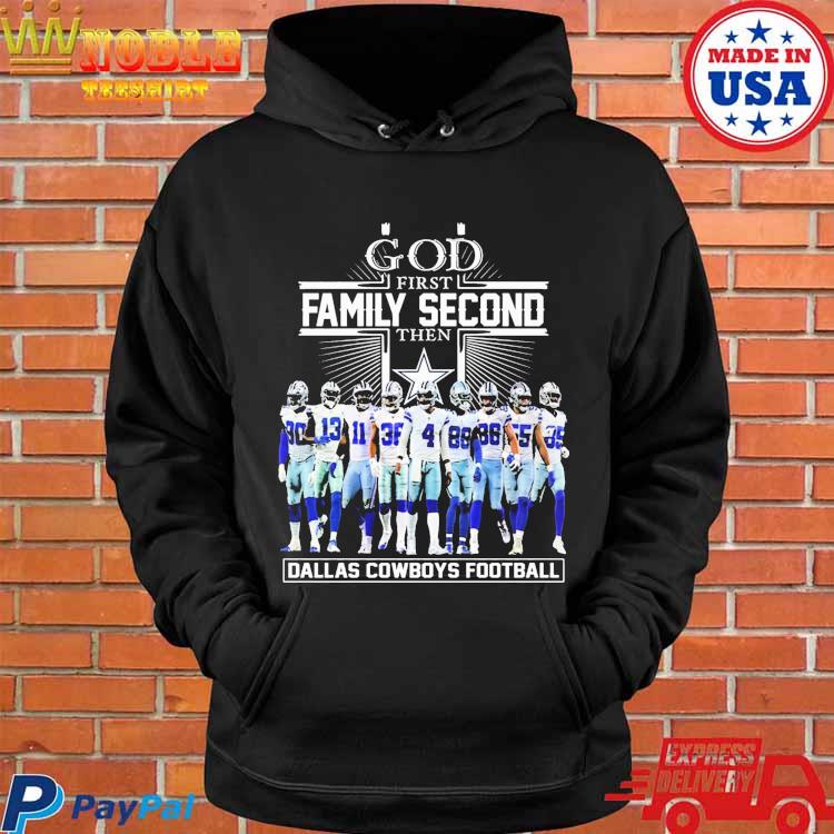 God First Family Second Then Dallas Cowboys Football T-shirt