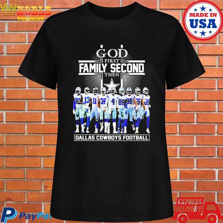 GOD First Family Second Then Dallas Cowboys Football Unisex T