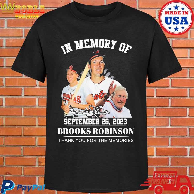 In Memory Of September 26 2023 Limited Edition 2023 Brooks Robinson T-shirt  - Shibtee Clothing