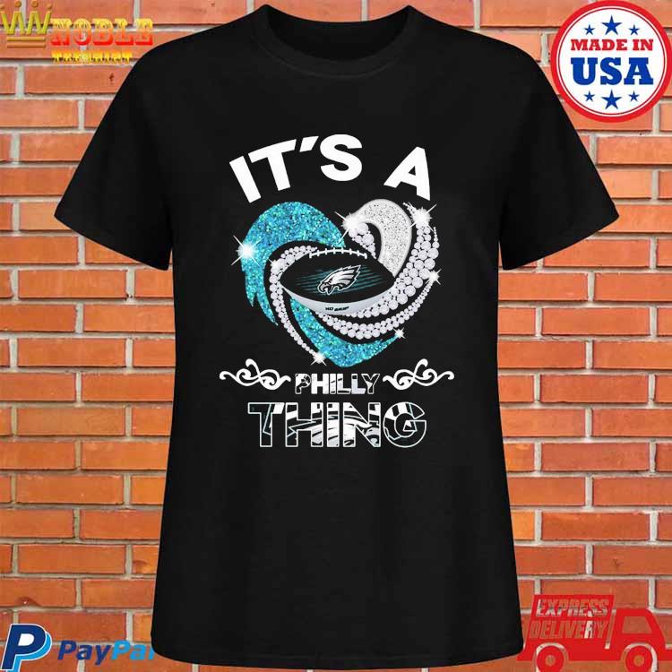 Official It is a philadelphia eagles thing T-shirt, hoodie, tank top,  sweater and long sleeve t-shirt