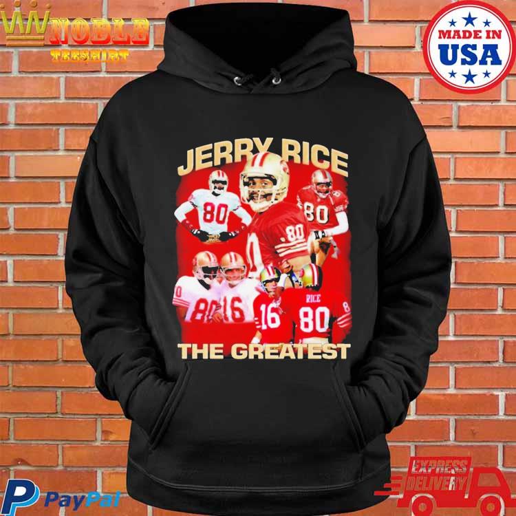 Jerry Rice The Greatest San Francisco 49ers T-shirt,Sweater, Hoodie, And  Long Sleeved, Ladies, Tank Top