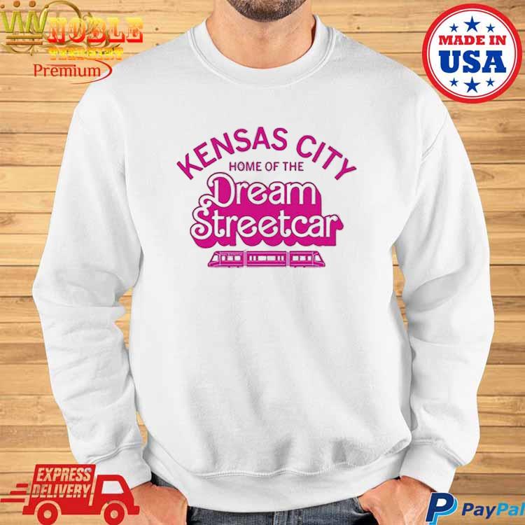 Kansas City Home Of The Dream Streetcar Shirt Kansas City Chiefs T Shirt  Near Me Kansas City Chiefs Depth Chart Kansas City Chiefs Shirt Near Me  Kansas City Chiefs Shirt New 