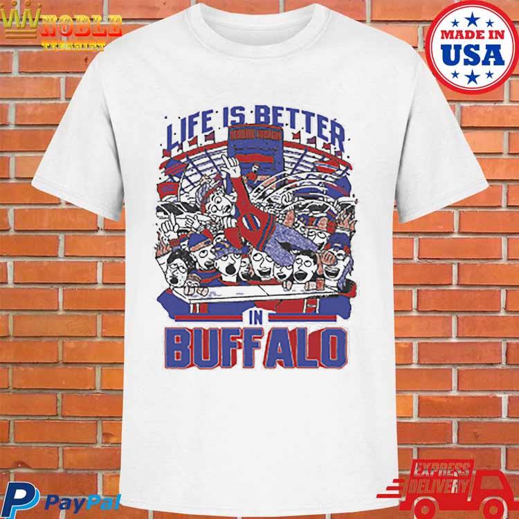 Life is better in Buffalo Bills shirt, hoodie, sweater and v-neck t-shirt