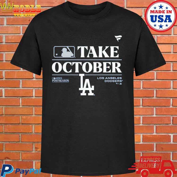 Los Angeles Dodgers Nl West Champs 2023 Take October T-Shirt