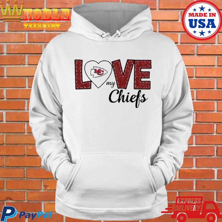 Official kansas City Chiefs Love My Chiefs Shirt, hoodie, sweater, long  sleeve and tank top