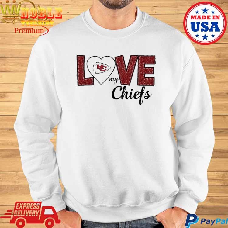 Official kansas City Chiefs Love My Chiefs Shirt, hoodie, sweater, long  sleeve and tank top