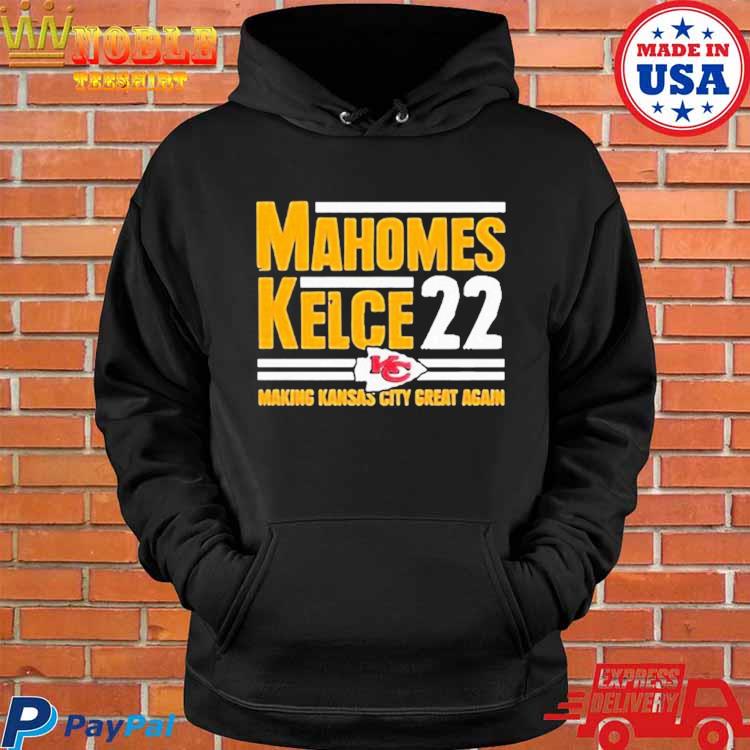 Mahomes Kelce 22 Making Kansas City Great Again Shirt