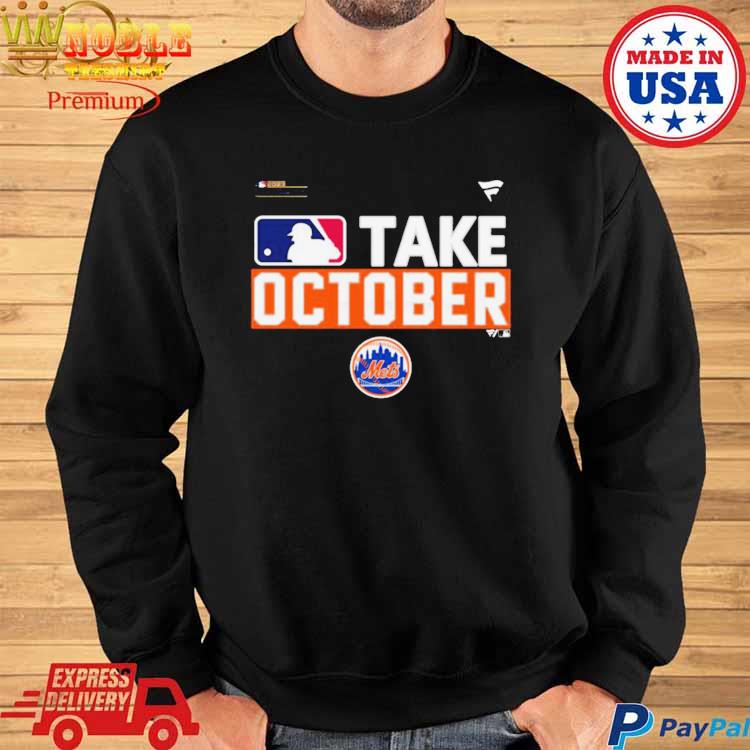 MLB New York Mets Take October 2023 Postseason shirt, hoodie