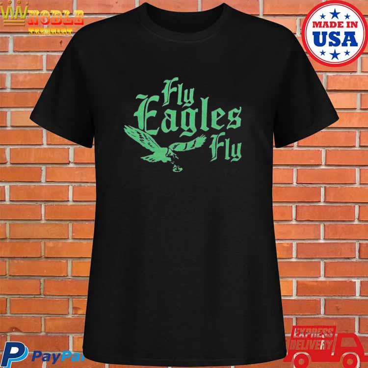 Official Philadelphia fly eagles fly T-shirt, hoodie, tank top, sweater and  long sleeve t-shirt
