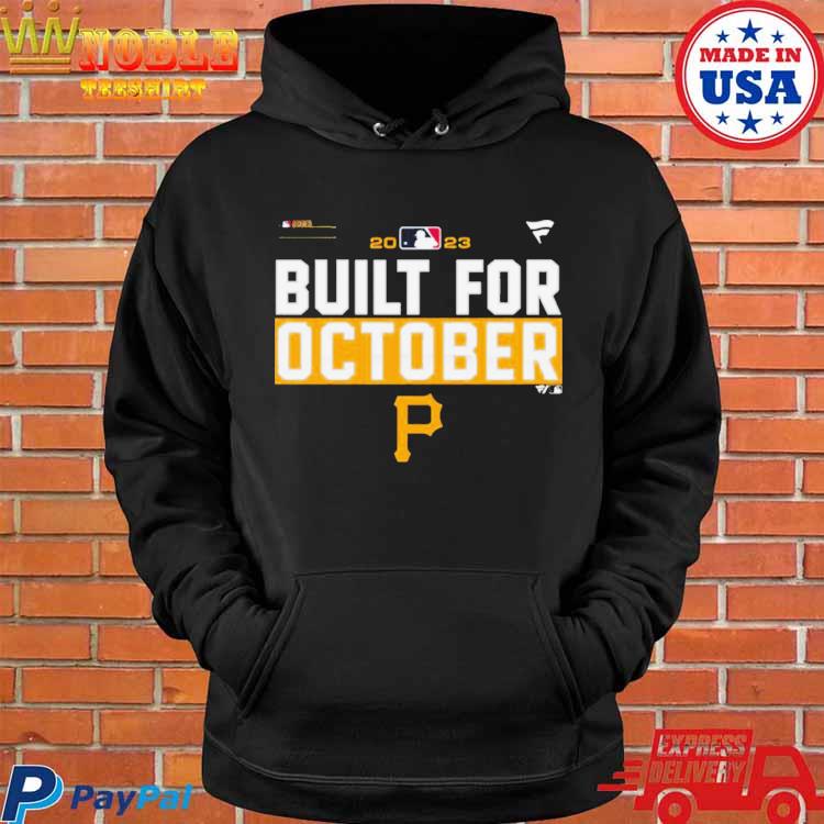 Pittsburgh Pirates Take October 2023 Postseason t-shirt, hoodie, sweater, long  sleeve and tank top