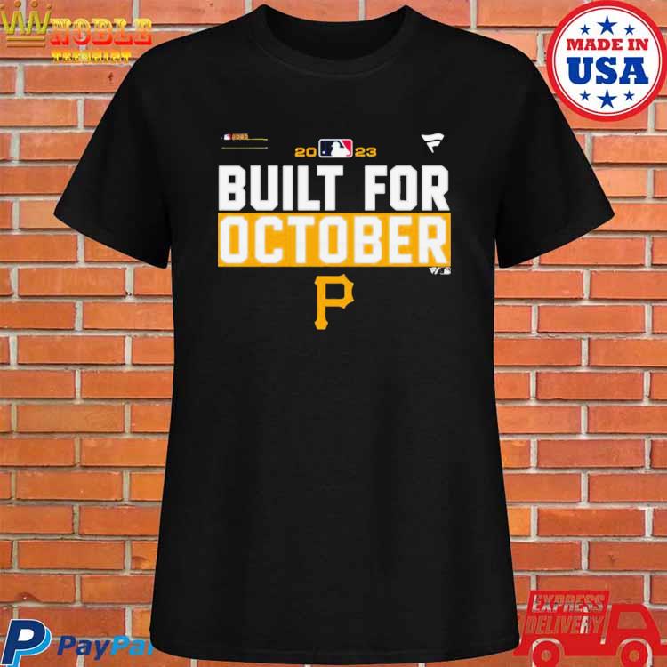 Pittsburgh Pirates Take October 2023 Postseason t-shirt, hoodie, sweater, long  sleeve and tank top