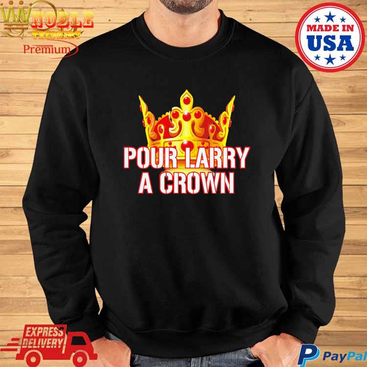 Pour Larry A Crown For The A Atlanta Baseball shirt, hoodie, longsleeve,  sweatshirt, v-neck tee