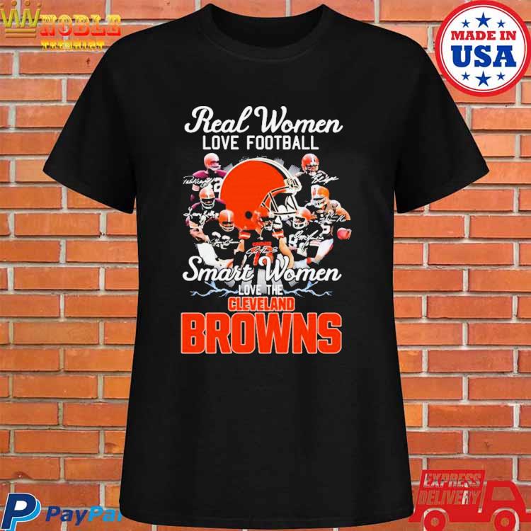 Real women love football smart women love the cleveland browns