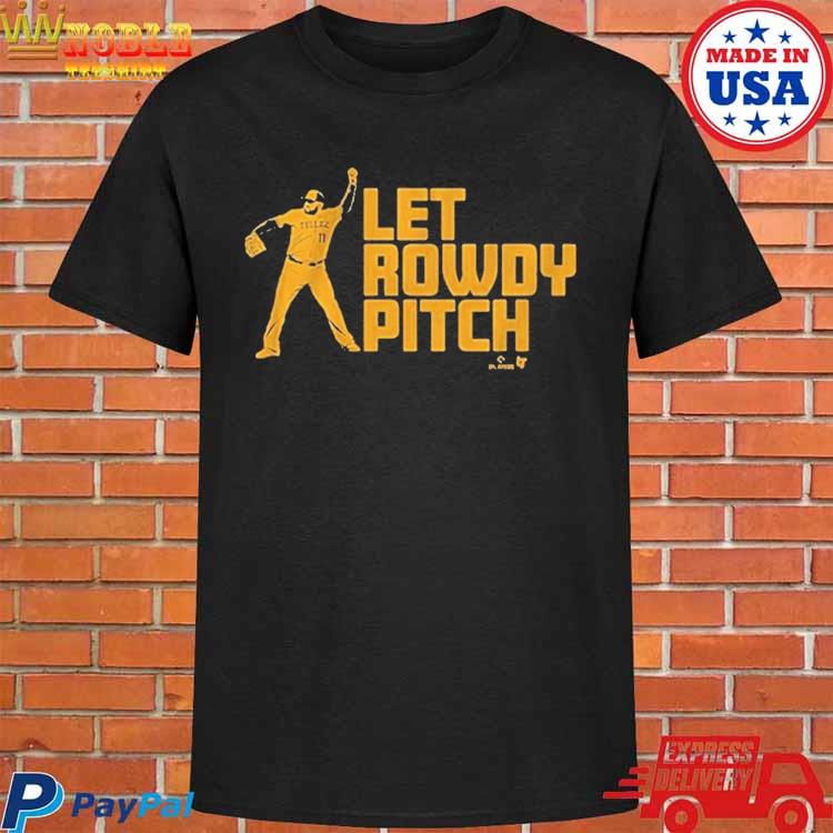 Rowdy Tellez: Let Rowdy Pitch, Adult T-Shirt / Medium - MLB - Sports Fan Gear | breakingt