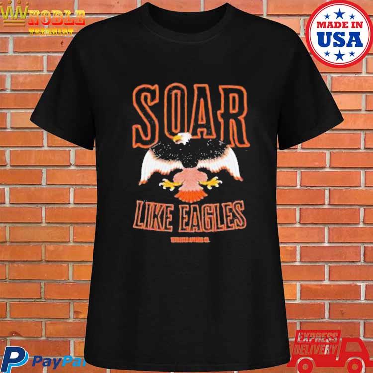 Official Soar like eagles 2023 T-shirt, hoodie, tank top, sweater and long  sleeve t-shirt