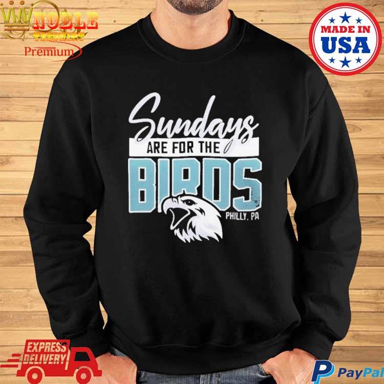 Sunday Are For The Birds Philadelphia Eagles Unisex T-Shirt