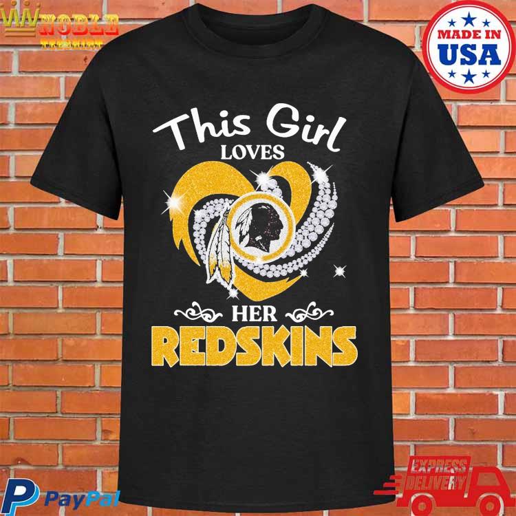 This Girl Love Her Washington Redskins T-Shirt, hoodie, sweater, long  sleeve and tank top