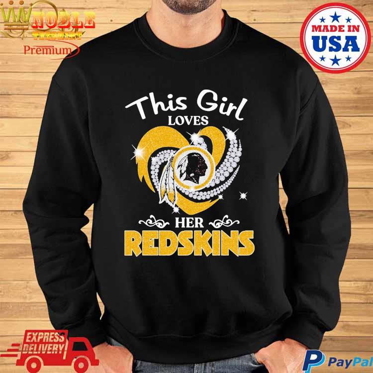 This Girl Love Her Washington Redskins Shirt, hoodie, longsleeve,  sweatshirt, v-neck tee