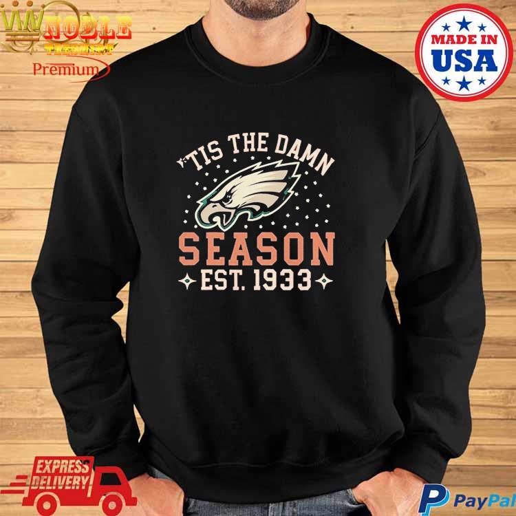 Tis The Damn Season Philadelphia Eagles Football Team Nfl Shirt