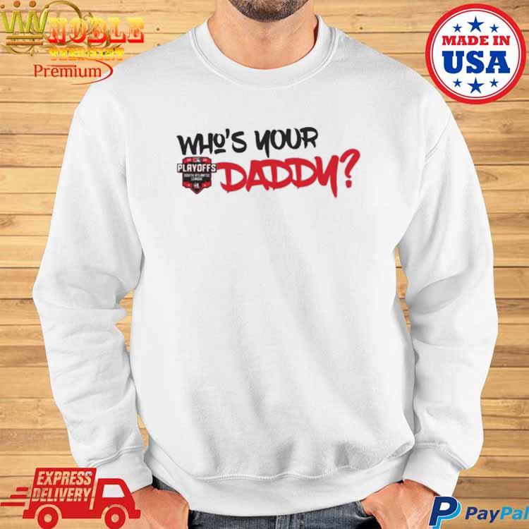 Who'S Your Daddy Hickory Crawdads Playoff Clinching Shirt, hoodie