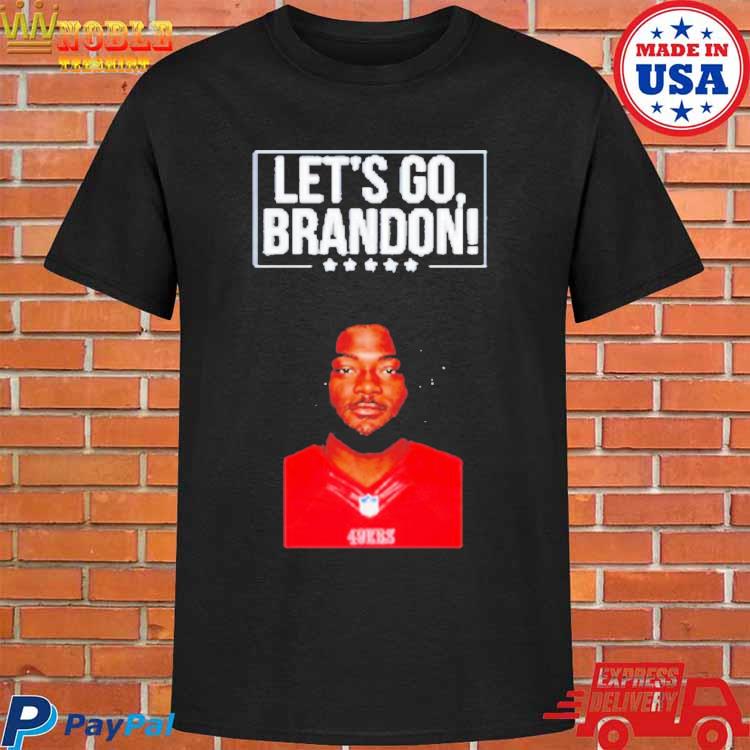 Official let's go brandon 49ers brandon aiyuk shirt - Limotees