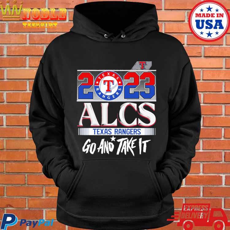 Go And Take It Texas Rangers Advanced ALCS 2023 T-Shirt - Roostershirt