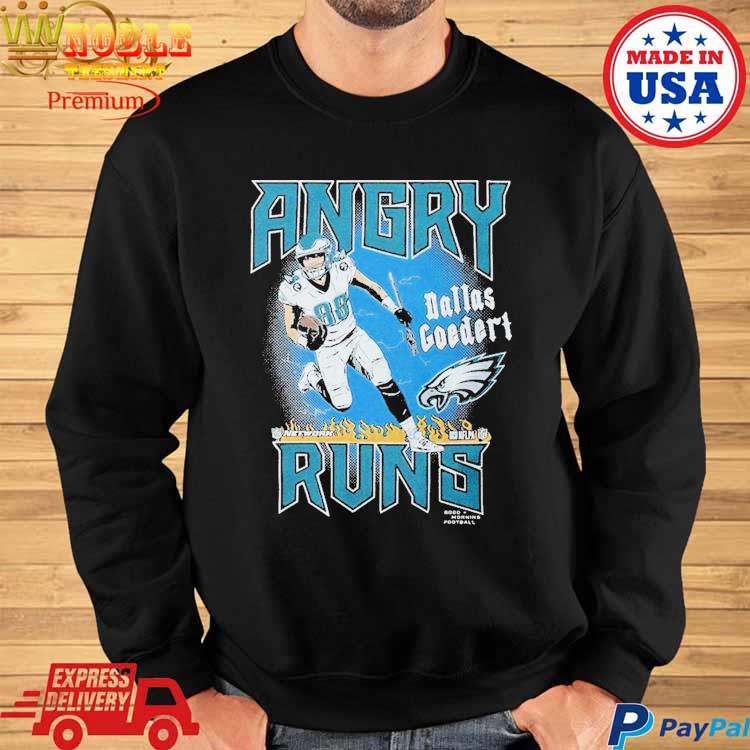 Dallas Goedert Philadelphia Eagles angry runs graphic shirt, hoodie,  sweater, long sleeve and tank top