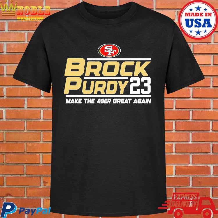 San Francisco 49ers Brock Purdy 2023 Make The 49ers Great Again Shirt -  Shibtee Clothing