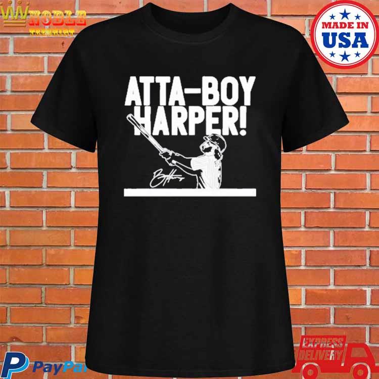Official Philadelphia Phillies Barstool Sports Store Bryce Harper Atta Boy  Harper T-Shirt - Clgtee