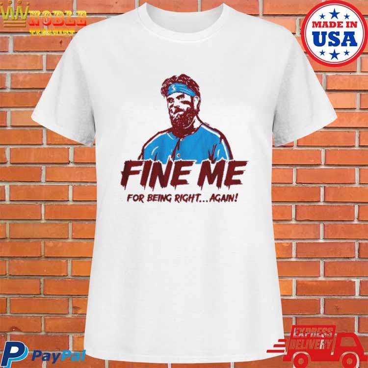 Bryce Harper The Bryce is Right T-Shirt - Yesweli