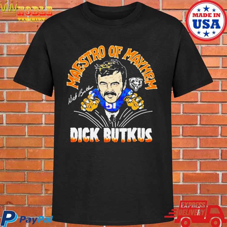 Bears dick butkus maestro of mayhem shirt, hoodie, sweater, long