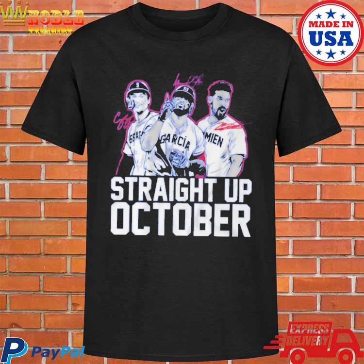 Corey Seager Marcus Semien and adolis Garcia Straight Up October Shirt