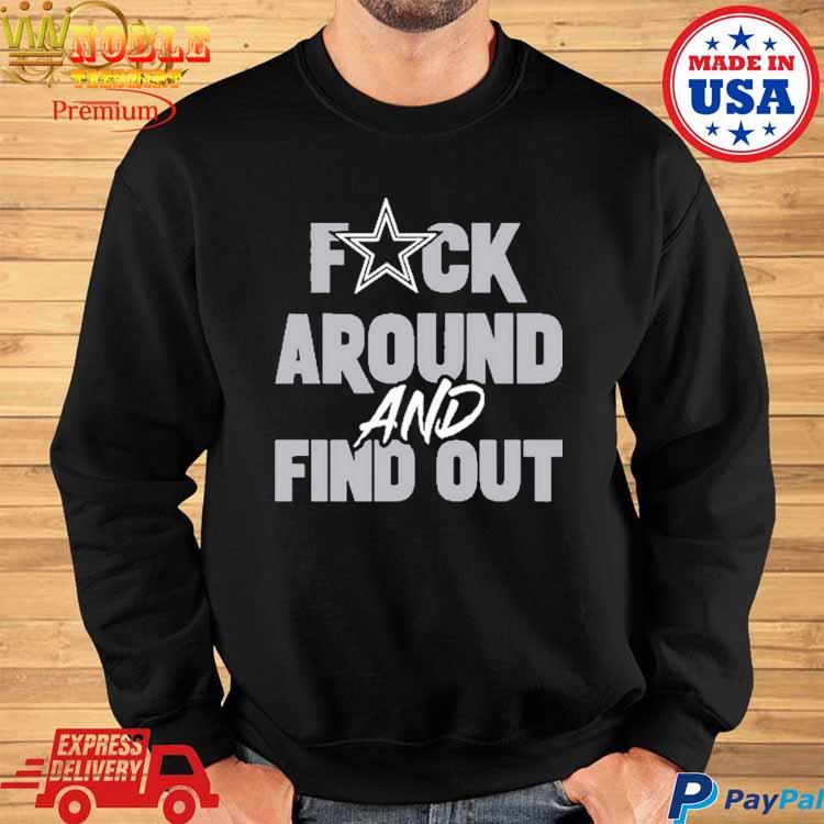 Dark Prescott Dallas Cowboys Fuck Around And Find Out Shirt, hoodie,  longsleeve, sweatshirt, v-neck tee