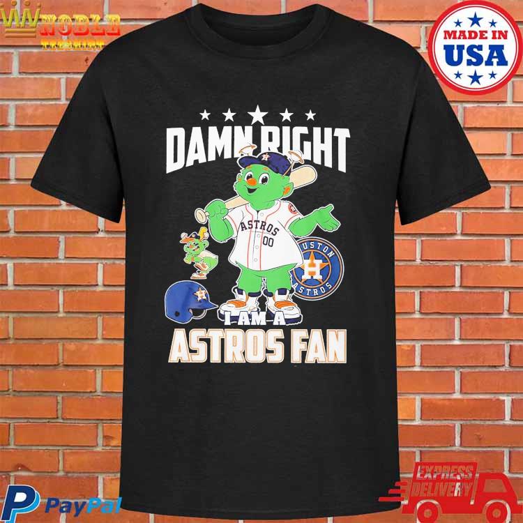 Damn Right I Am A Orbit Houston Astros Fan Win Or Lose Shirt