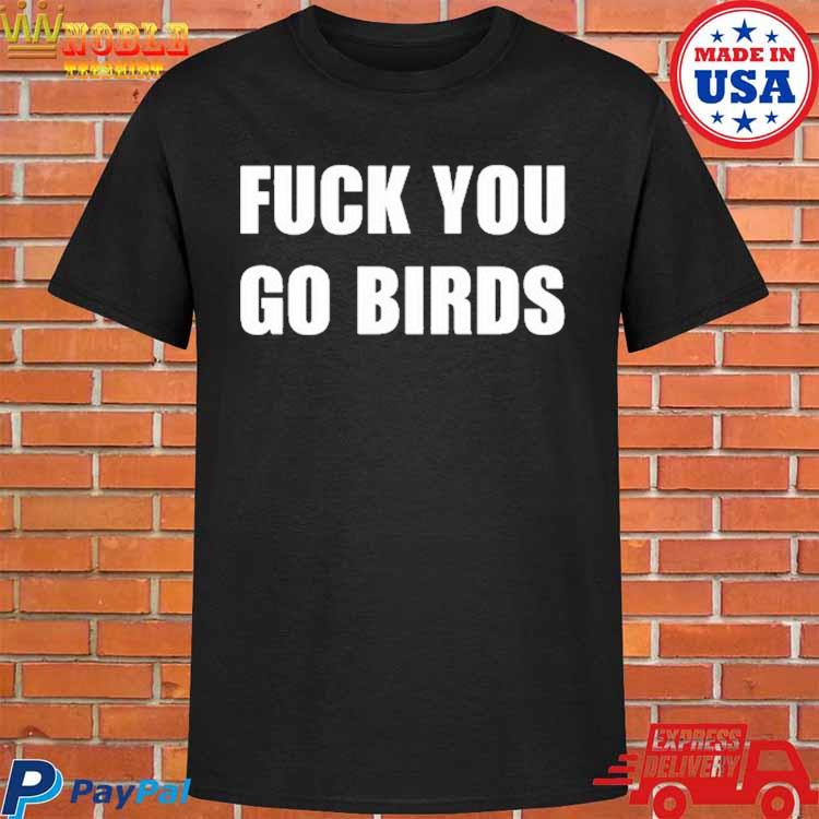 Go Birds T-Shirt