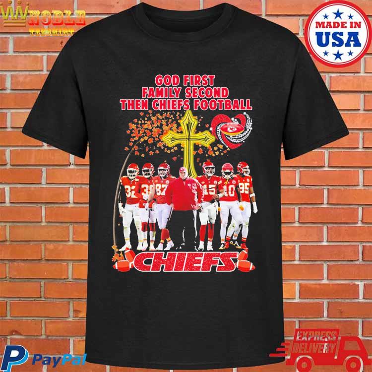 2022 God First Family Second Then Kansas City Chiefs Football Shirt, hoodie,  sweater, long sleeve and tank top