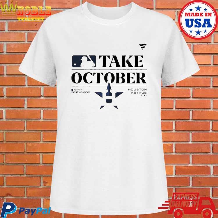 Houston Astros Take October 2023 Postseason T-shirt