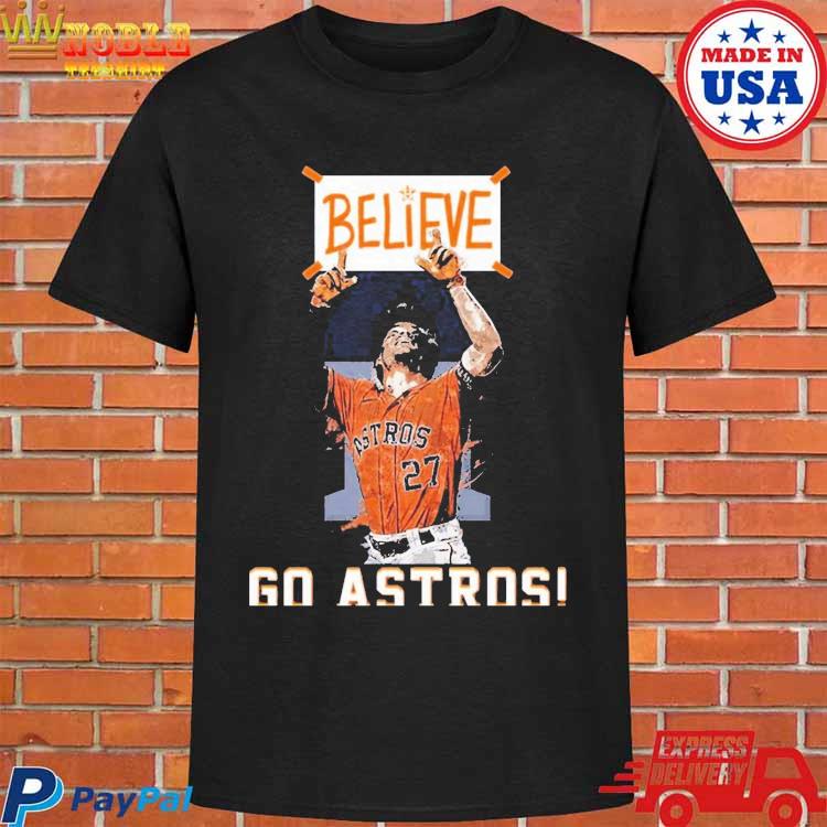 Official Houston Astros Believe Go Astros 2023 season shirt