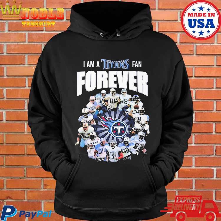 I'm Tennessee Titans fan shirt, hoodie, sweater, long sleeve and tank top