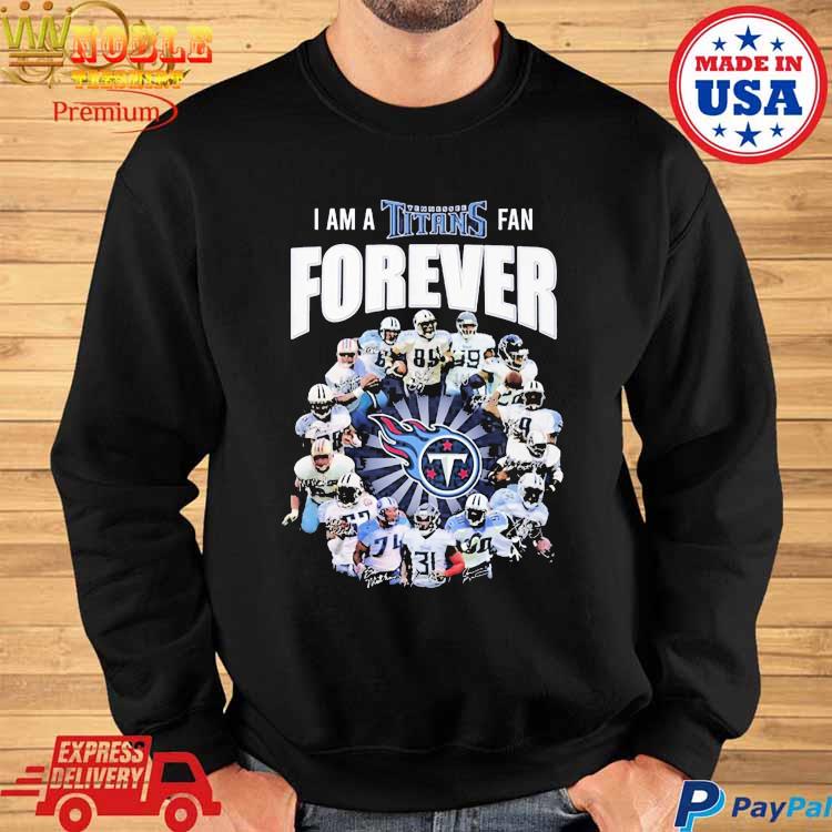 I'm Tennessee Titans fan shirt, hoodie, sweater, long sleeve and