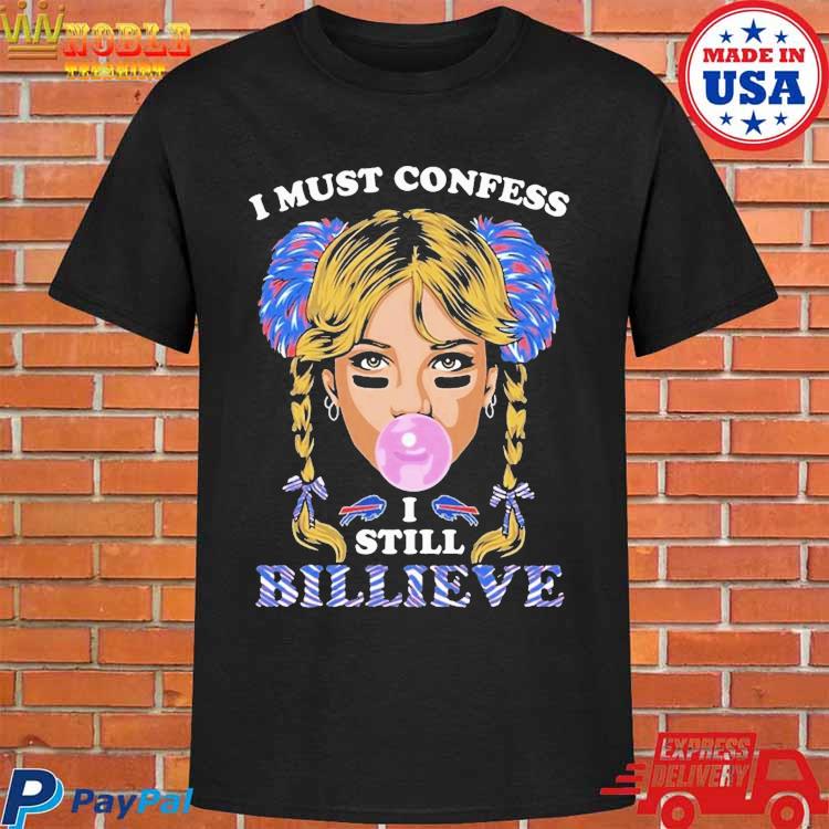 Official Buffalo Bills you gotta billieve T-shirt, hoodie, tank top, sweater  and long sleeve t-shirt