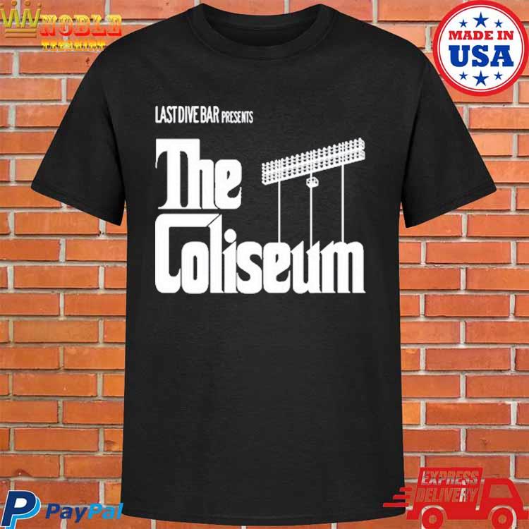 Last Call At The Coliseum Shirt