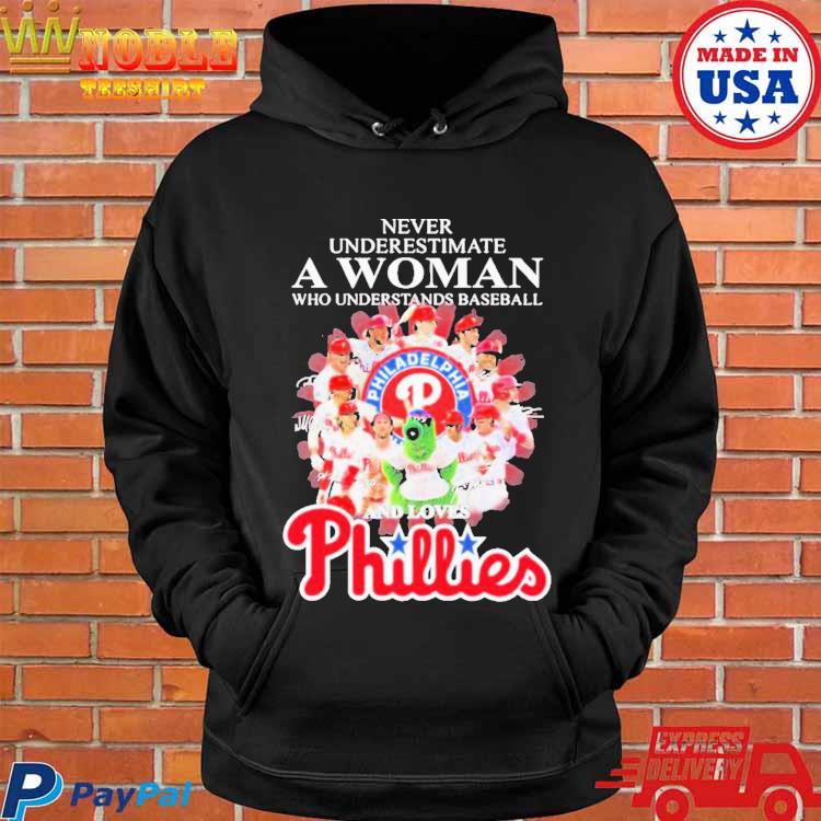 Official Never underestimate a woman who understands baseball and loves  philadelphia phillies 2023 postseason signatures T-shirt, hoodie, tank top,  sweater and long sleeve t-shirt