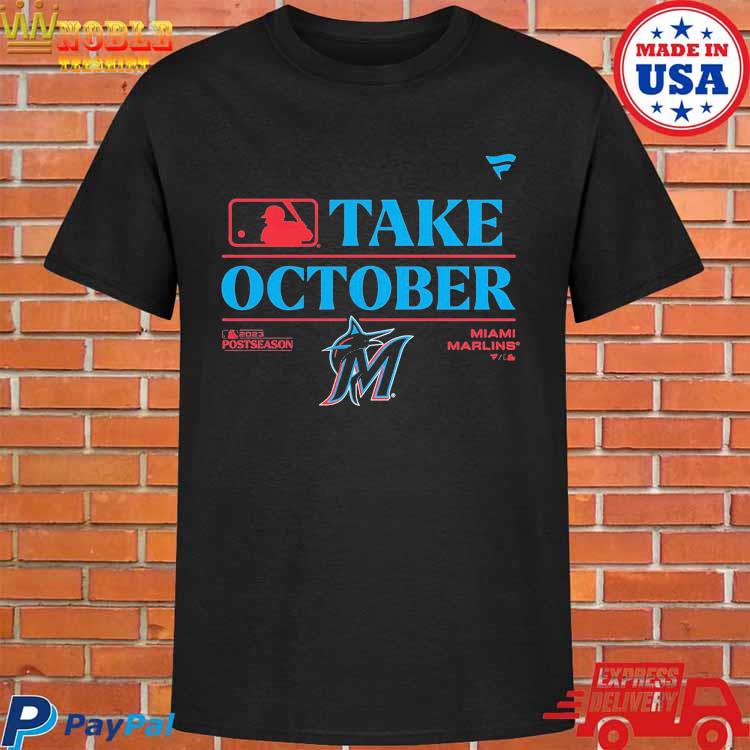 Take October 2023 Miami Marlins Baseball Shirt, hoodie, sweater