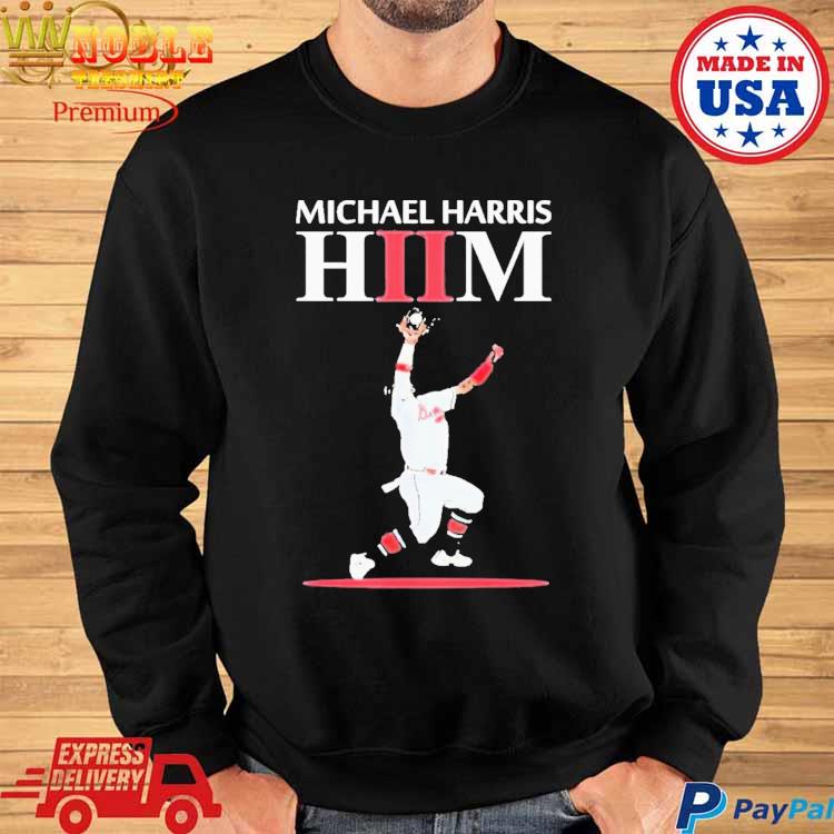 Phillies vs Braves Michael Harris II HIIM shirt, hoodie, sweater and long  sleeve