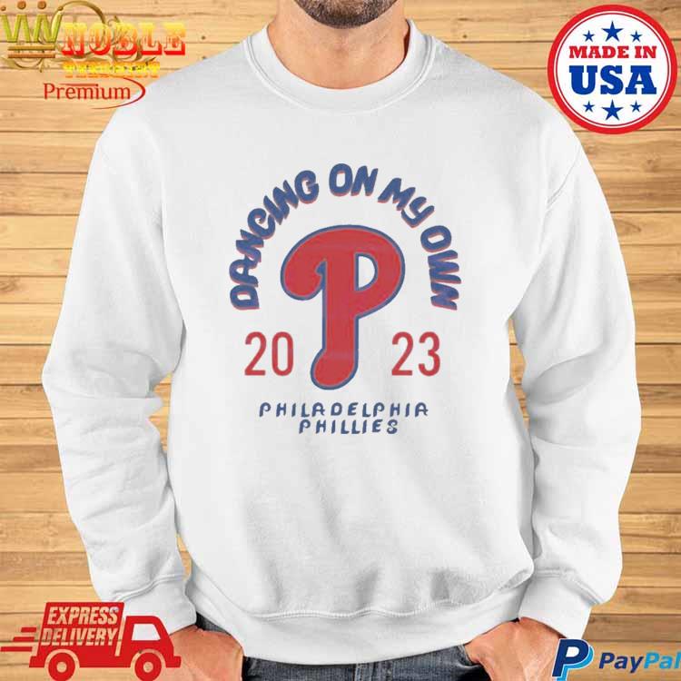 Dancing On My Own Philadelphia Phillies MLB shirt