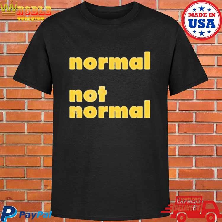 Official Normal not normal logo T-shirt, hoodie, tank top, sweater